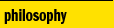 philosophy
